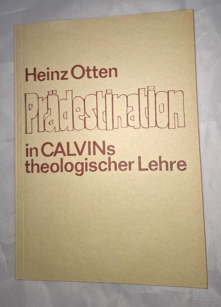 Heinz Otten Prädestination in Calvin's theologischer Lehre, Christendom | Protestants, Zo goed als nieuw, Heinz Otten, Ophalen of Verzenden