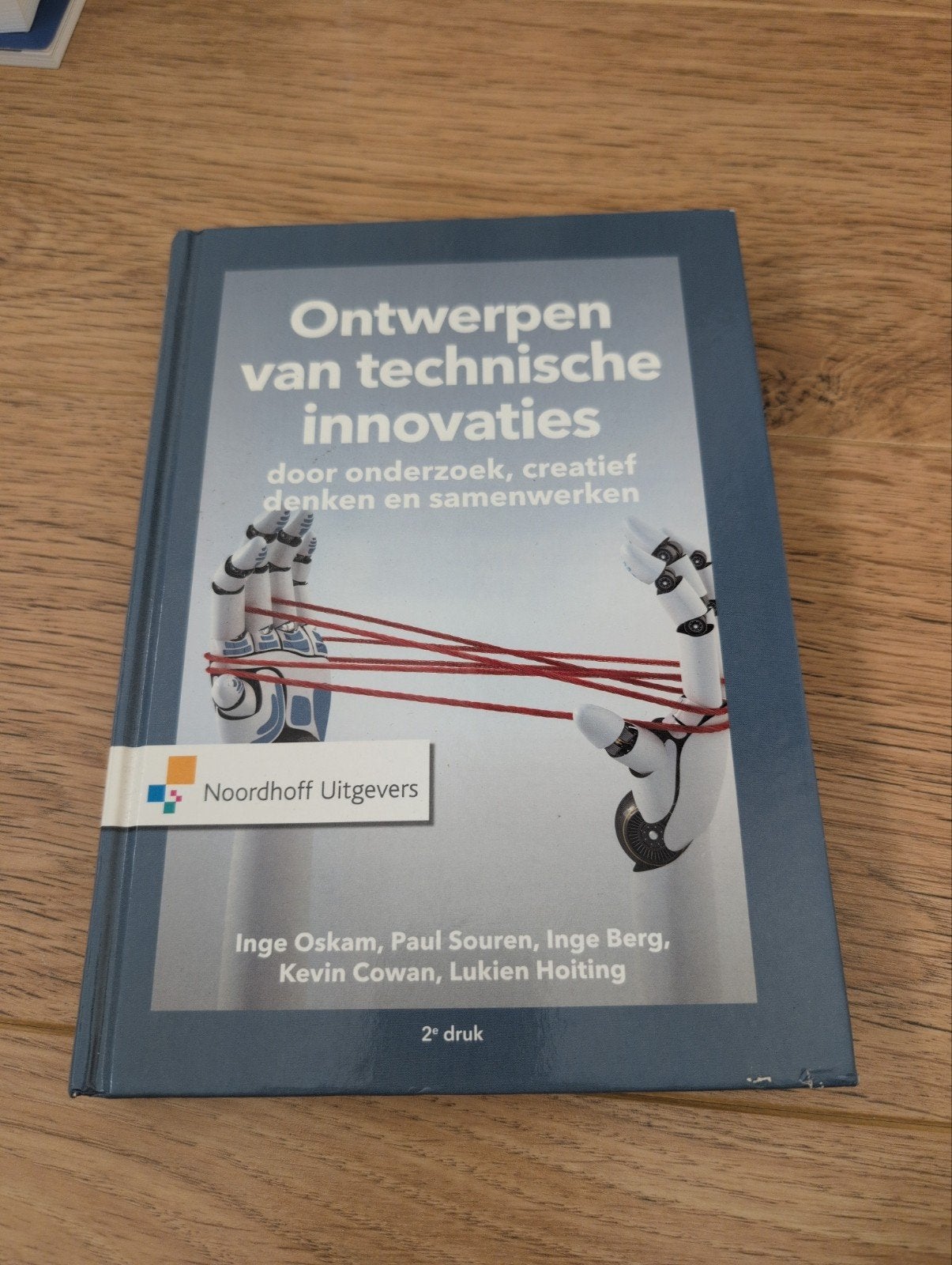 Ontwerpen van technische innovaties - 2e druk, Boeken, Ophalen of Verzenden, Zo goed als nieuw, Overige onderwerpen, Inge Oskam, Paul Souren, Inge Berg, Kevin Cowan, Lukien Hoiting