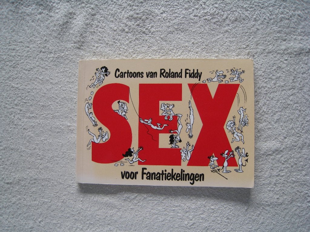 Seks voor fanatiekelingen: cartoons van Roland Fiddy, Eén comic, Europa, Nieuw, Roland Fiddy