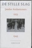 De stille slag. Joodse Arnhemmers 1933-1945, Boeken, Tweede Wereldoorlog, Ophalen of Verzenden, Zo goed als nieuw, Algemeen