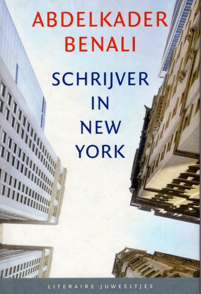 Schrijver In New York - Abdelkader Benali BOEK 9789085162995, Ophalen of Verzenden, Zo goed als nieuw, Abdelkader Benali