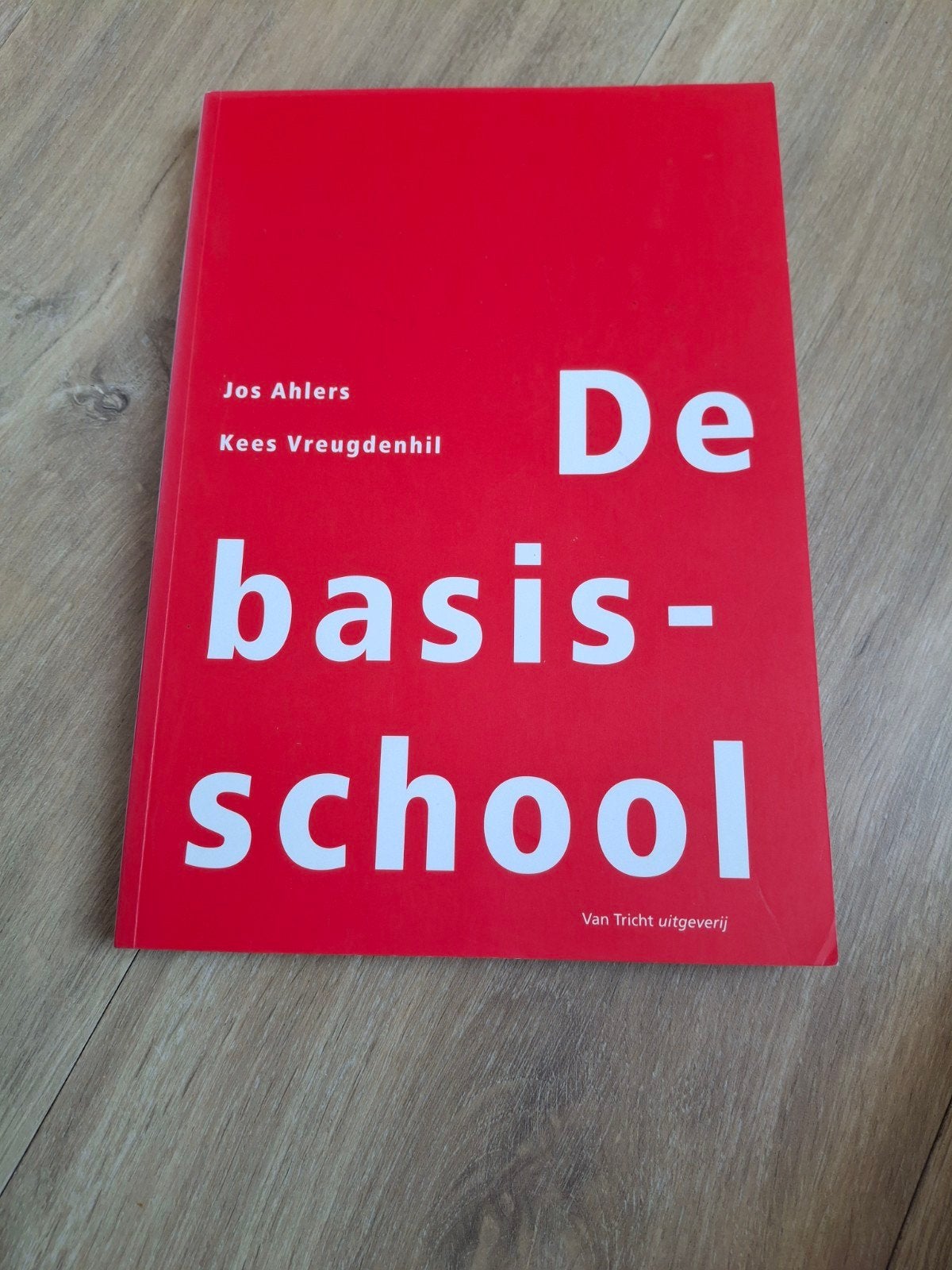 J. Ahlers - De basisschool, Ophalen, Sociale wetenschap, Zo goed als nieuw, J. Ahlers; K. Vreugdenhil