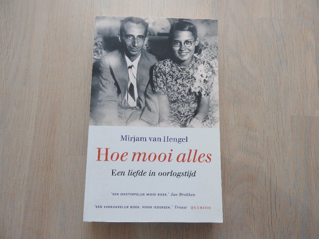 Hoe mooi alles - Leo en Tineke Vroman een liefde oorlogstijd, Ophalen of Verzenden, Tweede Wereldoorlog, Zo goed als nieuw, Overige onderwerpen