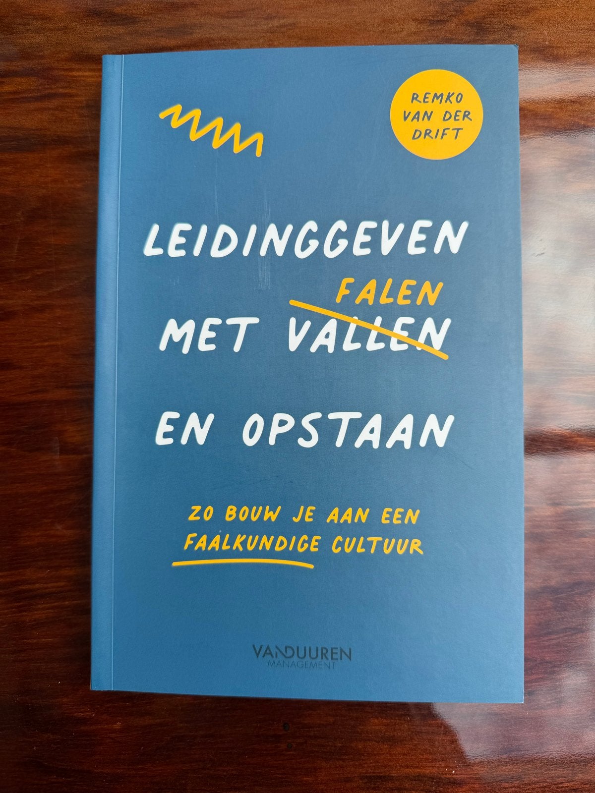 Leidinggeven met vallen en opstaan - Remko van der Drift, Ophalen of Verzenden, Gelezen, Management