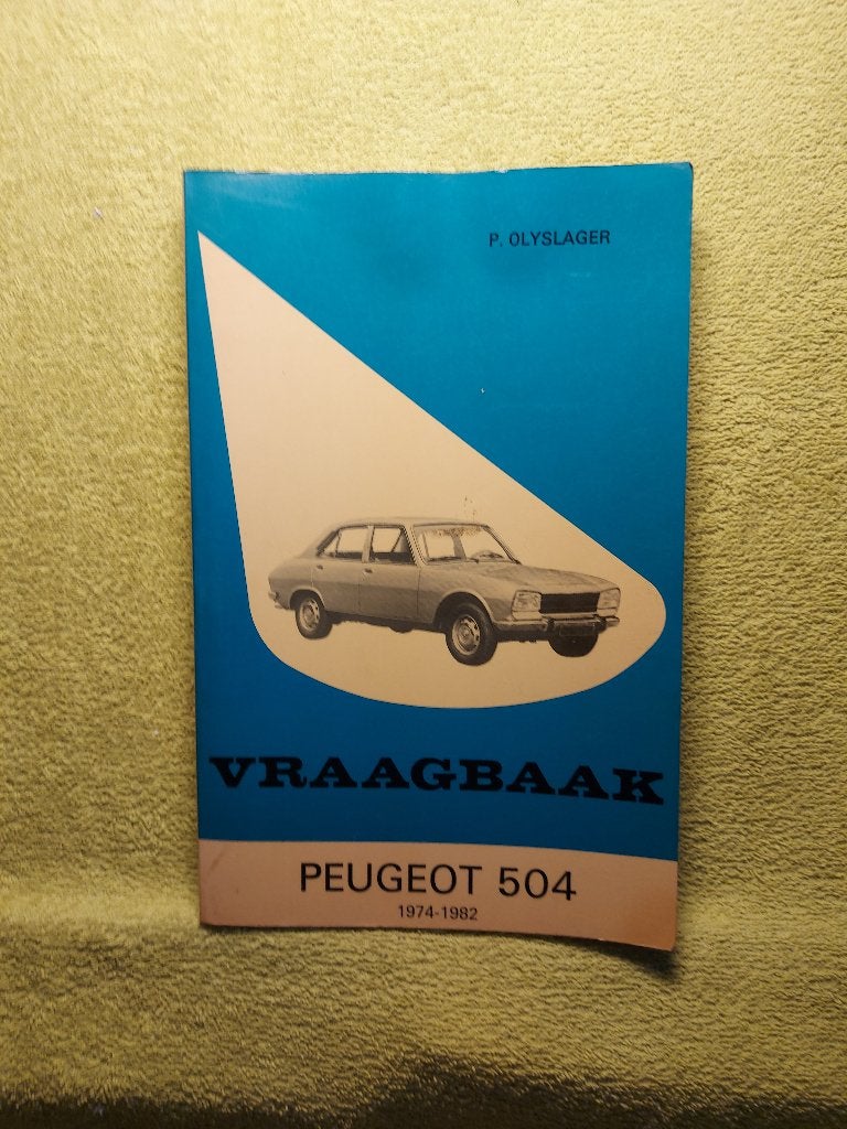 Vraagbaak Peugeot 504. Olyslager., Ophalen of Verzenden, Gelezen, Peugeot