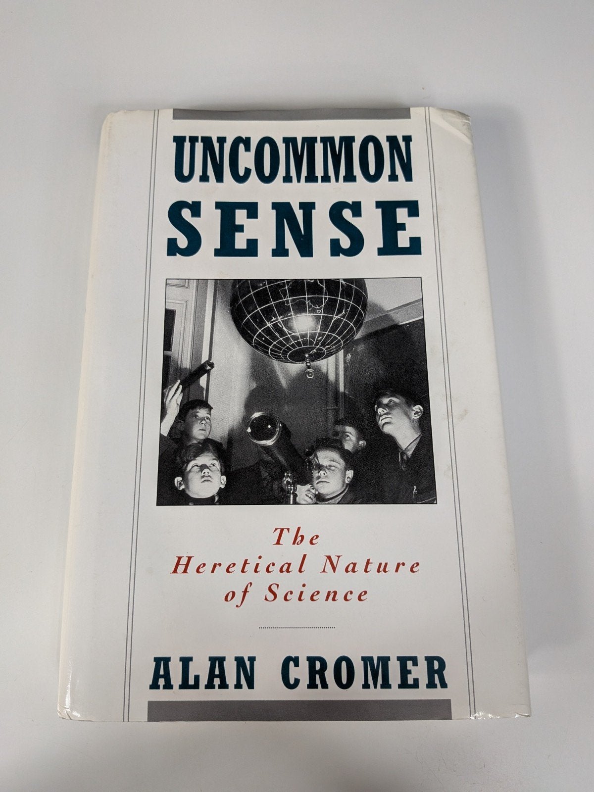 Uncommon Sense – The Heretical Nature of Science –, Gelezen, Alan cromer, Ophalen of Verzenden, Wereld
