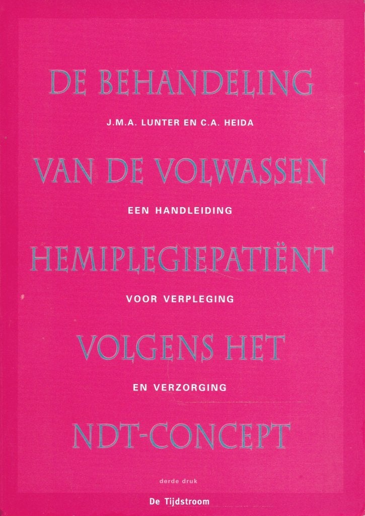 BOEK DE BEHANDELING VAN DE VOLWASSEN HEMIPLEGIEPATIENT, Diverse auteurs, Zo goed als nieuw, Beta, HBO