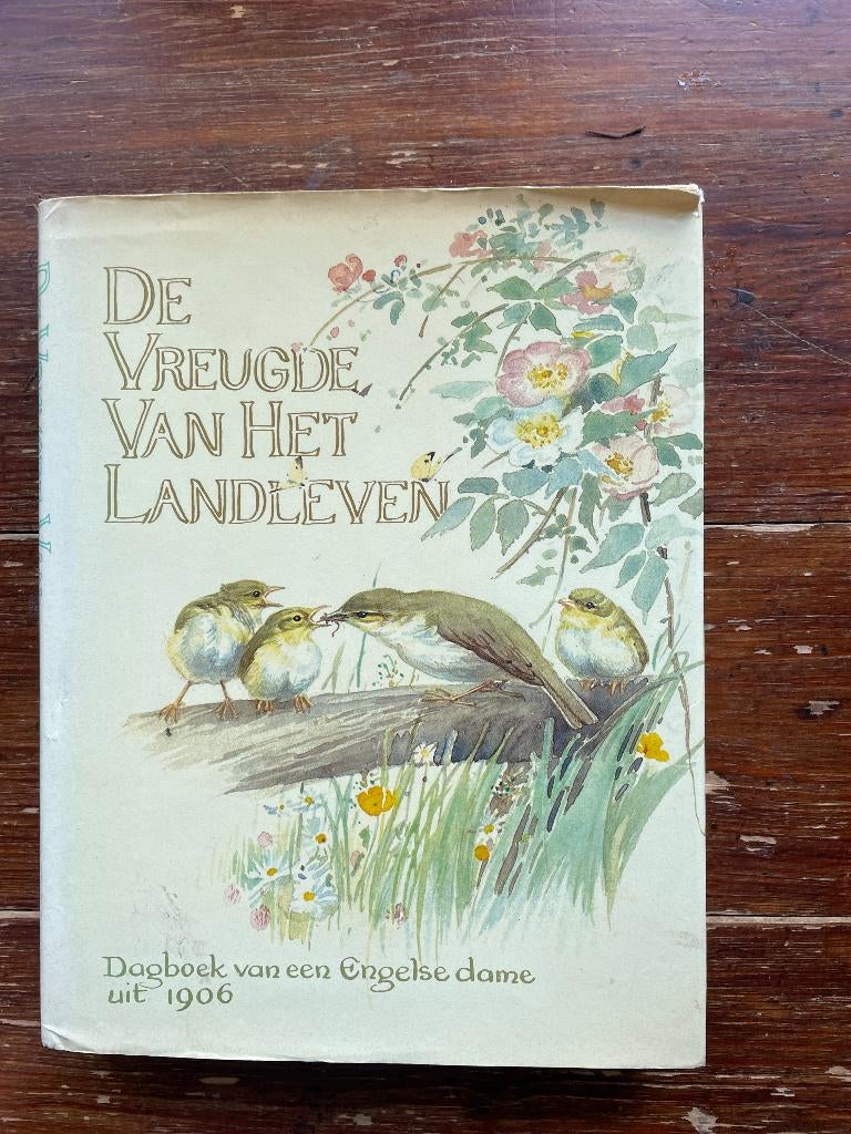 Edith Holden De vreugde van het landleven 1979 1e druk, Boeken, Gelezen, Ophalen of Verzenden, Natuur algemeen, Edith Holden