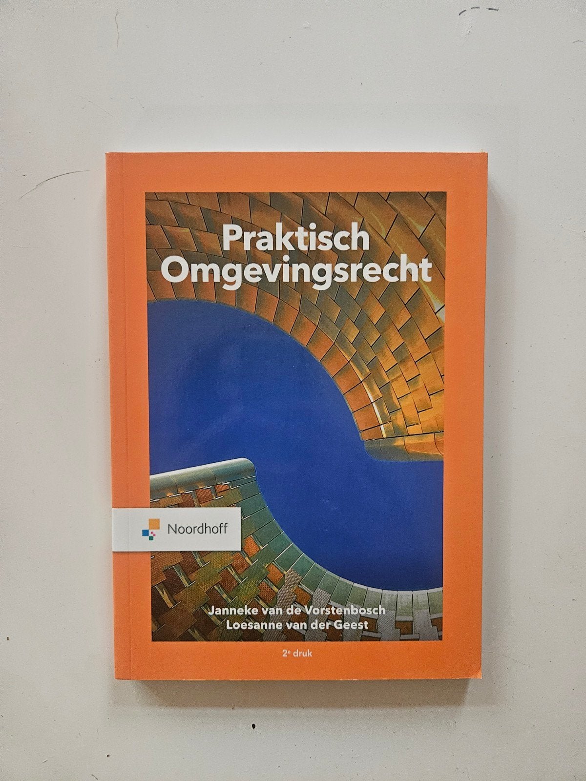 Loesanne van der Geest - Praktisch Omgevingsrecht, Boeken, Ophalen of Verzenden, Zo goed als nieuw, Loesanne van der Geest; Janneke van de Vorstenbosch