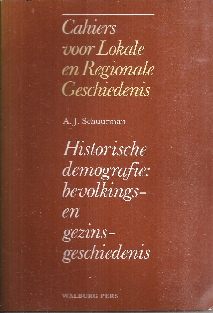 Schuurman, A.J.-Historische demografie Bevolkings- en gezins, Ophalen of Verzenden, Gelezen, Schuurman, A.J.