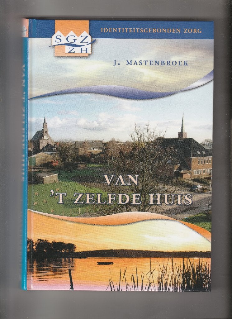 Van 't Zelfde Huis - J. Mastenbroek - Nieuw, Ophalen of Verzenden, Nieuw