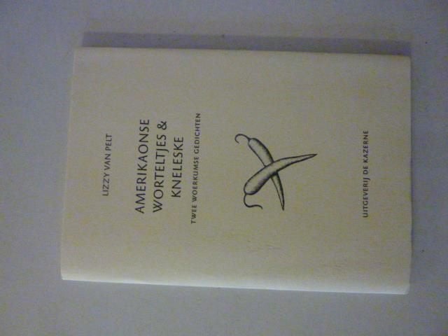 Lizzy van Pelt - Amerikaonse worteltjes& kneleske, Boeken, Verzenden, Zo goed als nieuw