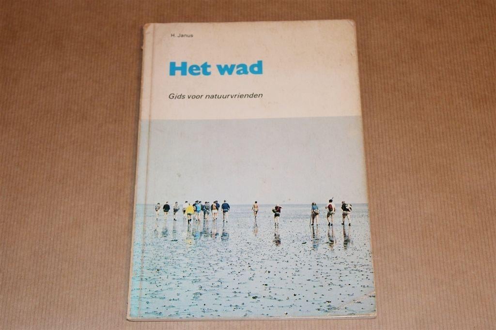 Het Wad — Ecologische Gids voor Natuurvrienden, Ophalen of Verzenden, Gelezen, Bloemen, Planten en Bomen