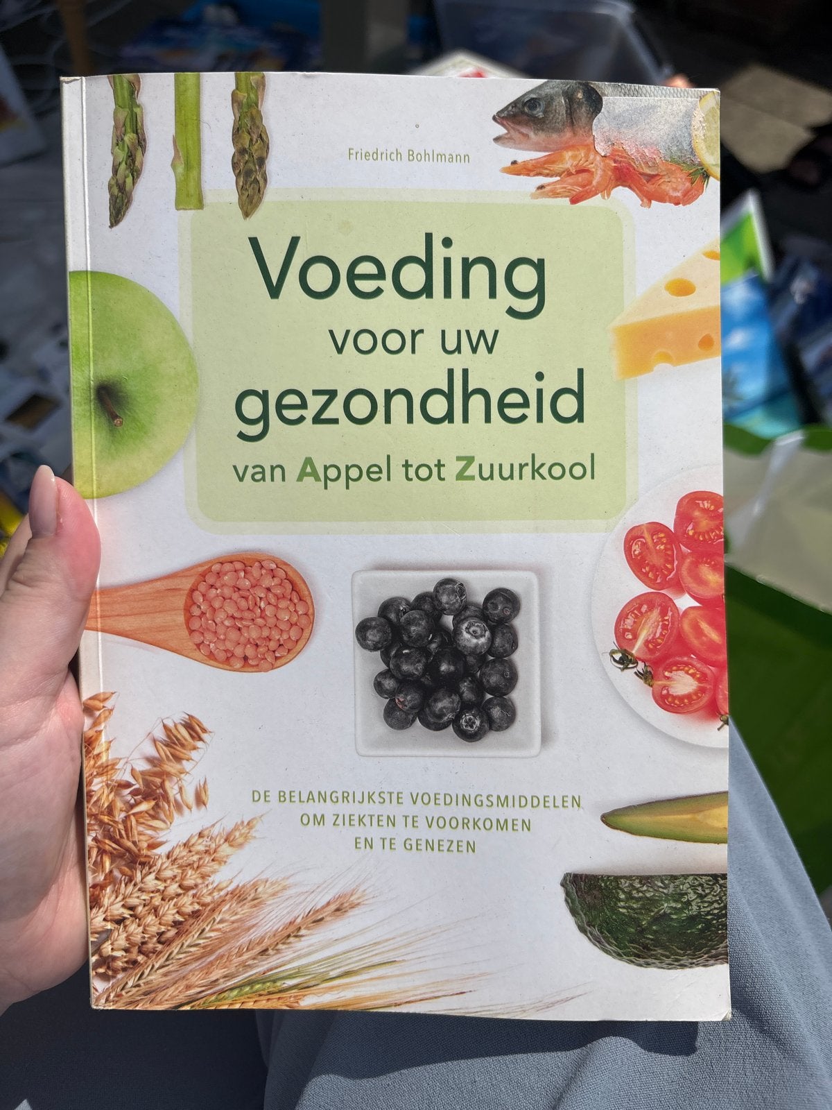 Voeding voor uw gezondheid: Van Appel tot Zuurkool, Boeken, Ophalen of Verzenden, Gelezen, Dieet en Voeding