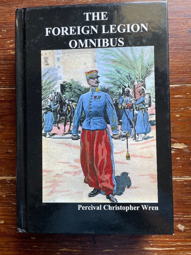Percival Christopher Wren The Foreign Legion omnibus 2010, Non-fictie, Nieuw, Ophalen of Verzenden, Percival Christopher Wren