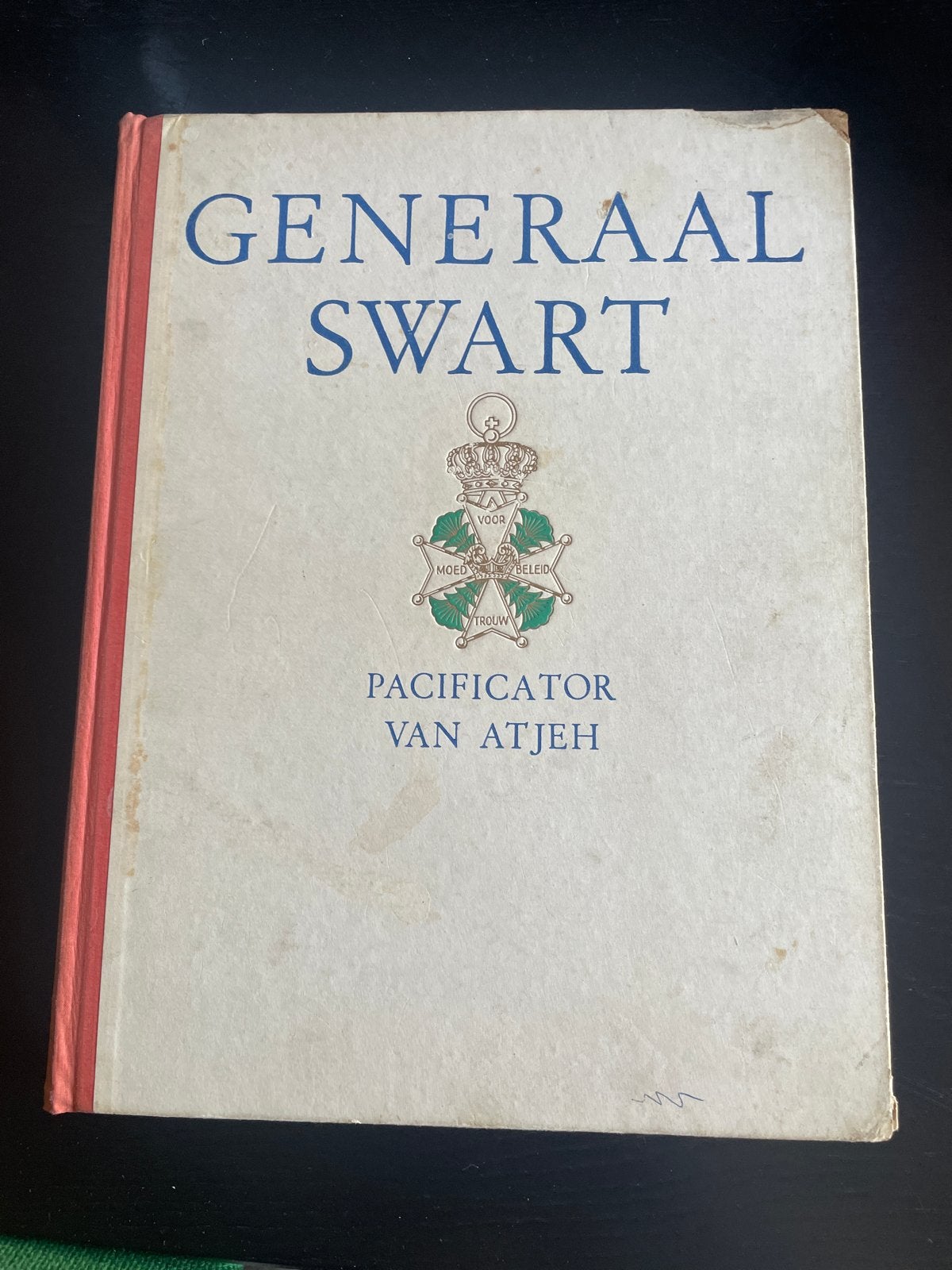 Generaal Swart: Pacificator van Atjeh - Historisch Boek, Ophalen of Verzenden, Voor 1940, Gelezen, Landmacht