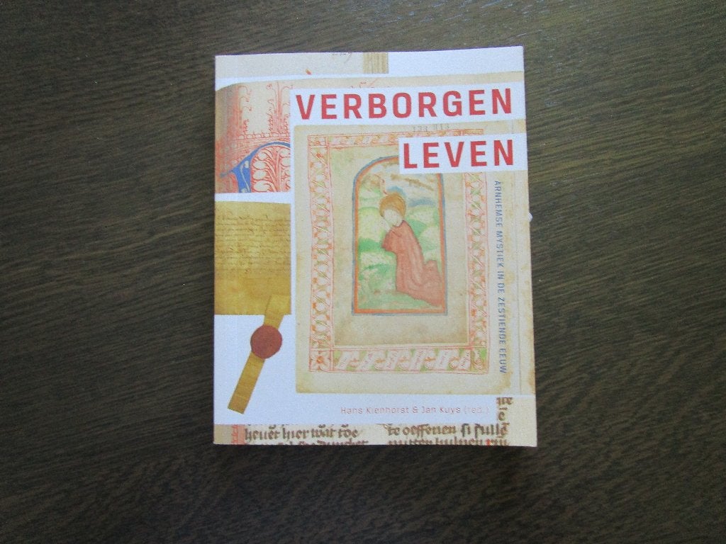 Verborgen leven Arnhemse mystiek in de zestiende eeuw, Ophalen of Verzenden, Nieuw