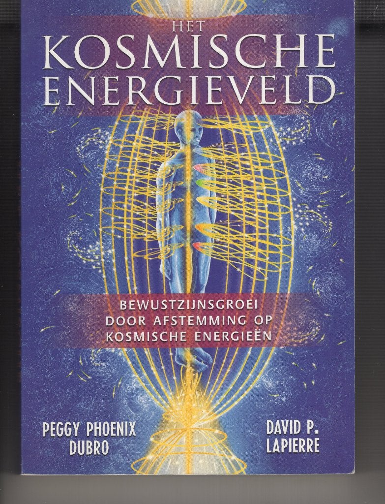 Het kosmische energieveld Peggy Phoenix Dubro, Boeken, Esoterie en Spiritualiteit, Ophalen of Verzenden, Gelezen, Spiritualiteit algemeen