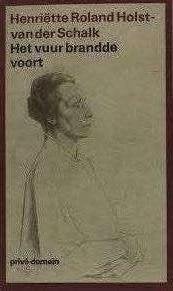 Roland Holst Het vuur brandde voort, Ophalen of Verzenden, Gelezen