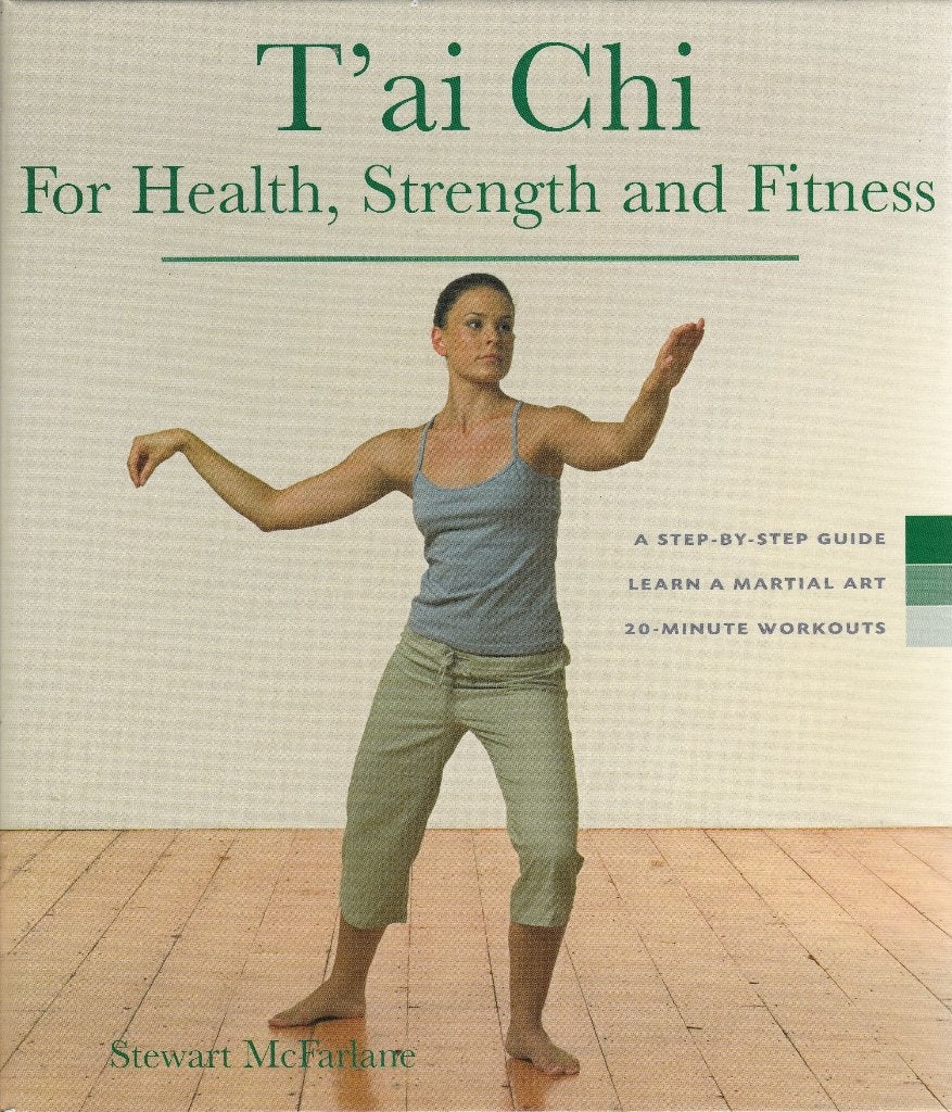 Tai Chi for Health, Strength and Fitness, Gelezen, Achtergrond en Informatie, Mcfarlane, Stewart, Ophalen of Verzenden