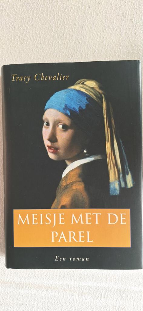 Meisje met de Parel - Tracy Chevalier (roman), Boeken, Ophalen of Verzenden, Zo goed als nieuw, Tracy Chevalier, Nederland