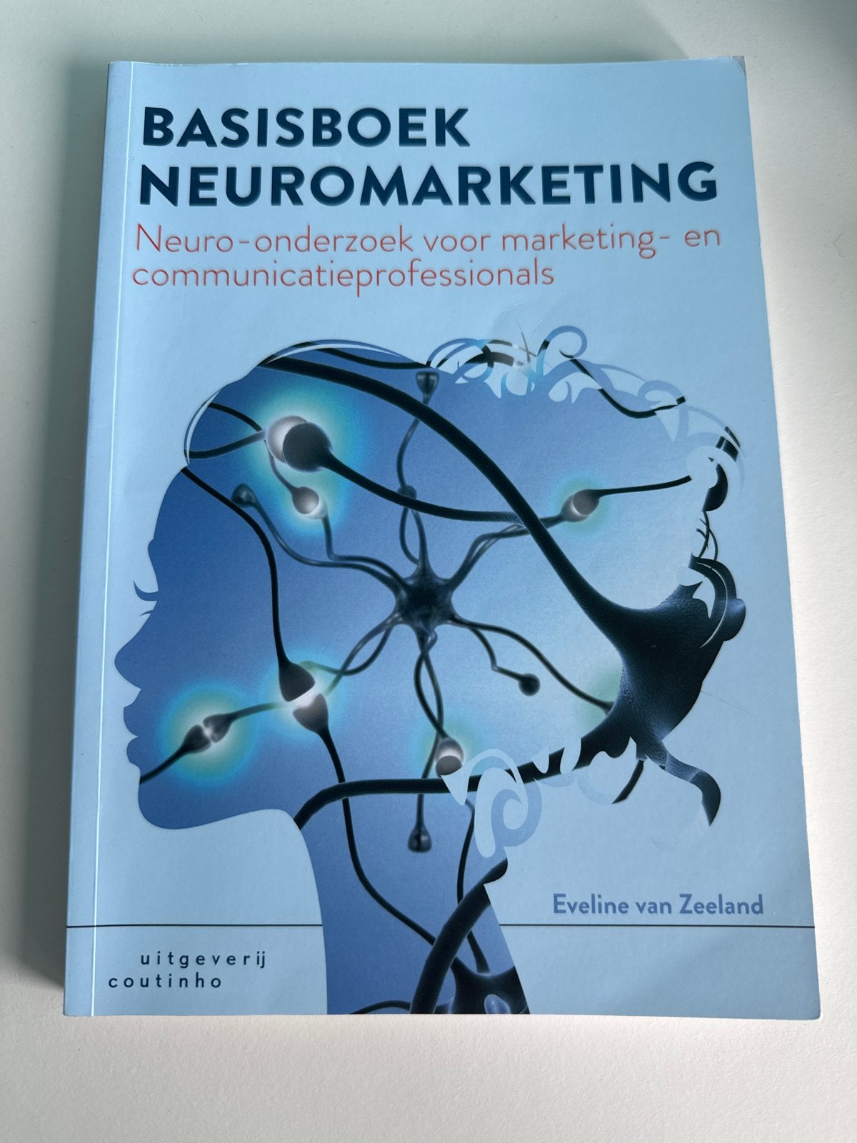 Basisboek Neuromarketing - Eveline van Zeeland, Ophalen of Verzenden, Zo goed als nieuw, Economie en Marketing