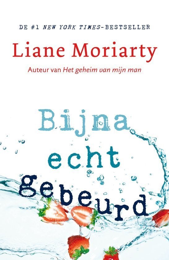 Liane Moriarty: Bijna echt gebeurd, Ophalen of Verzenden, Gelezen
