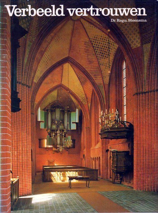 Verbeeld Vertrouwen - Regnerus Steensma BOEK 9789024641864, Boeken, Ophalen of Verzenden, Gelezen, Architecten, Regnerus Steensma