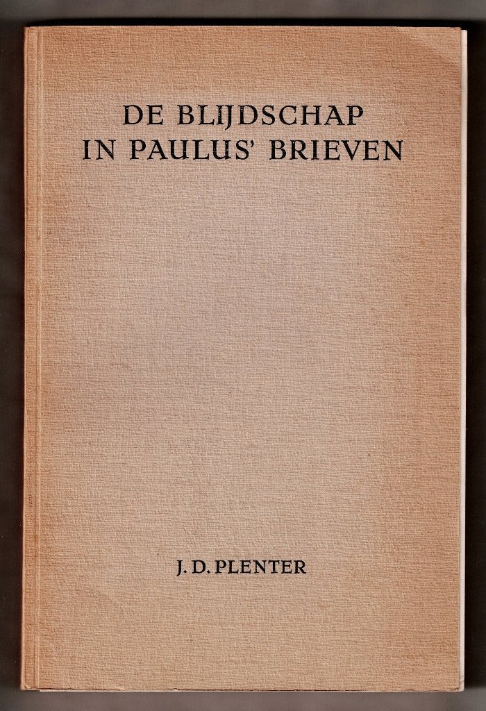 J.D. Plenter – De blijdschap in Paulus’ brieven., Ophalen of Verzenden, Gelezen, Christendom | Protestants