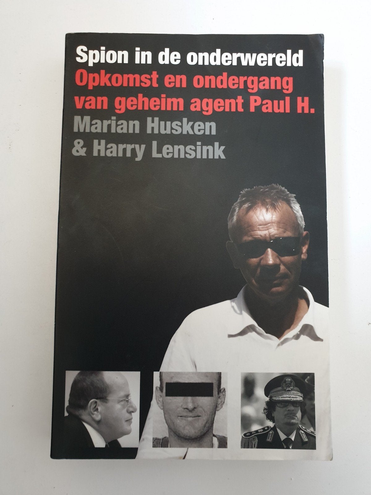 Spion in de onderwereld - Marian Husken & Harry Lensink, Ophalen of Verzenden, Gelezen