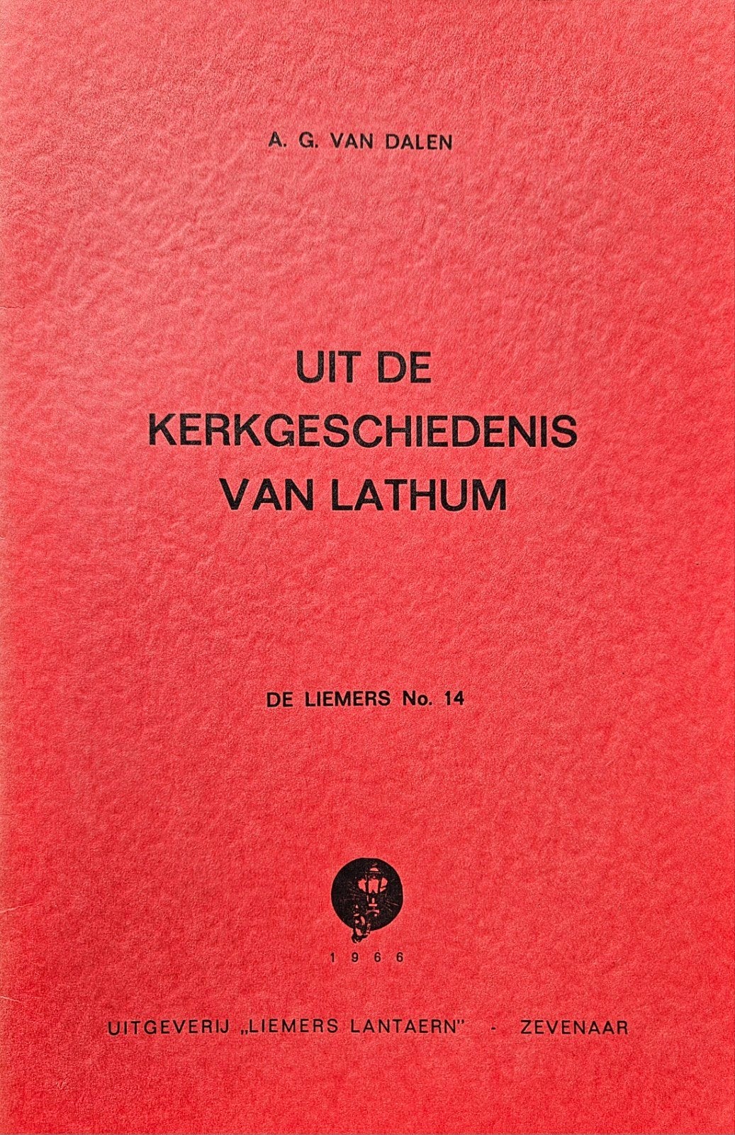 uit de kerkgeschiedenis van Lathum, Ophalen