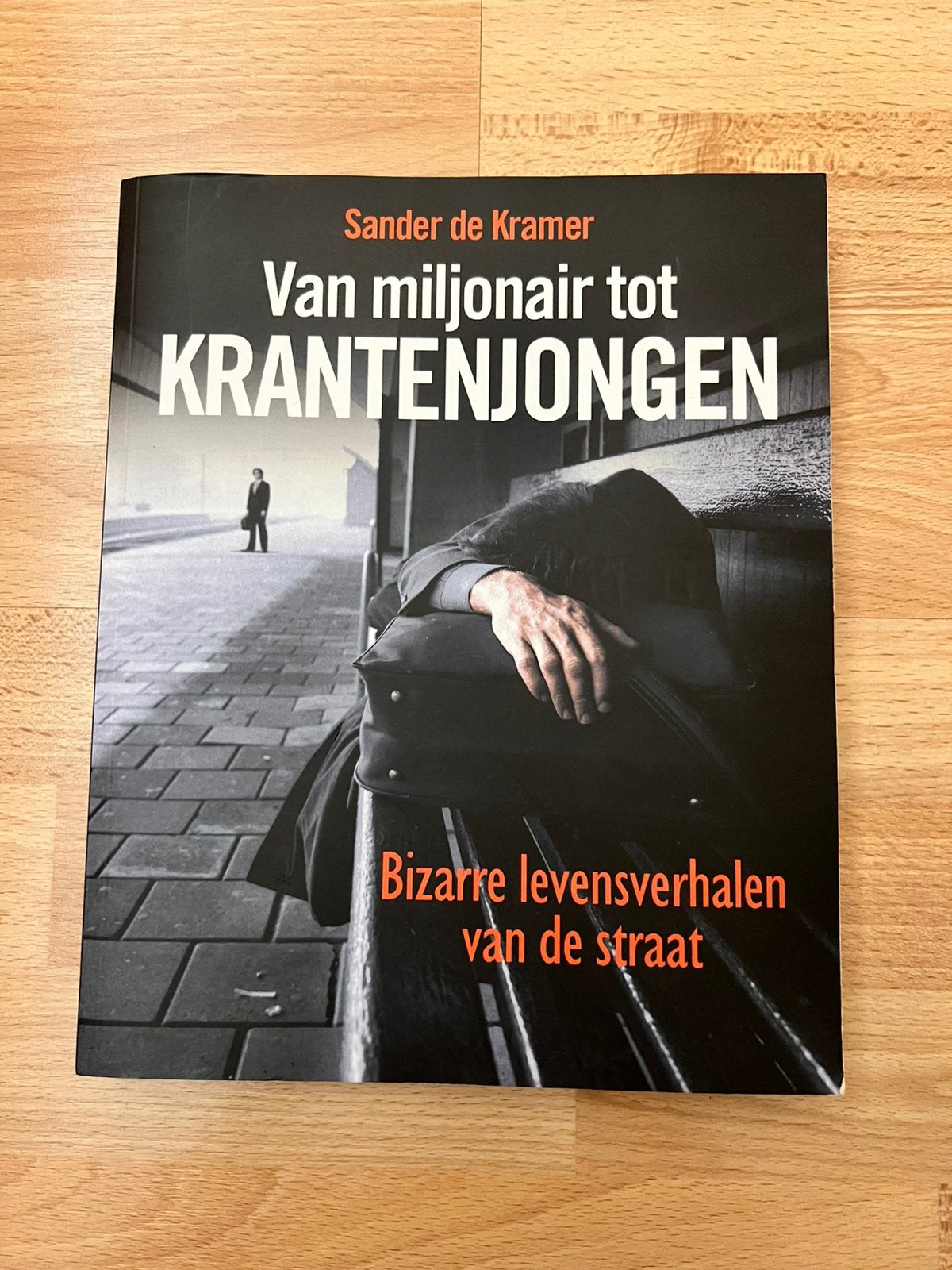 Van Miljonair tot Krantenjongen - Sander de Kramer, Ophalen of Verzenden, Zo goed als nieuw, Overige