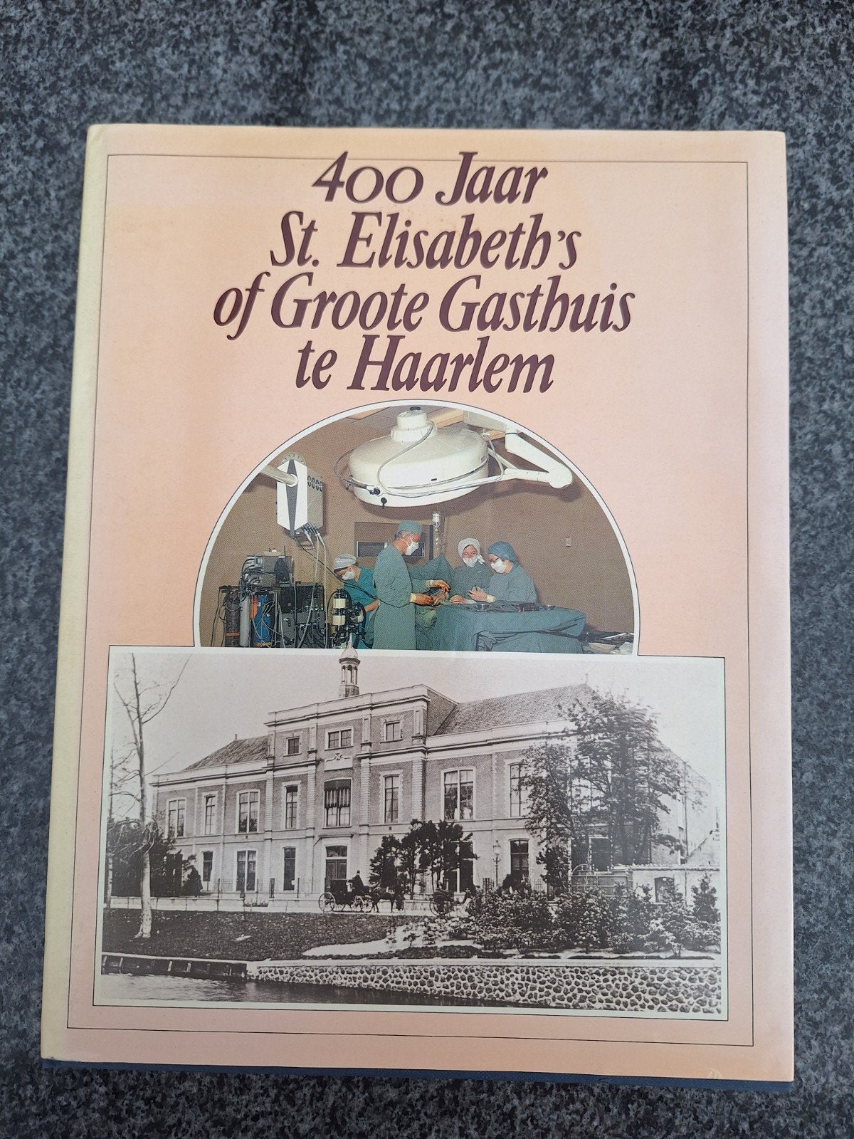 400 Jaar St. Elisabeth's of Groote Gasthuis te Haarlem, Ophalen of Verzenden, 20e eeuw of later, Gelezen, Onbekend