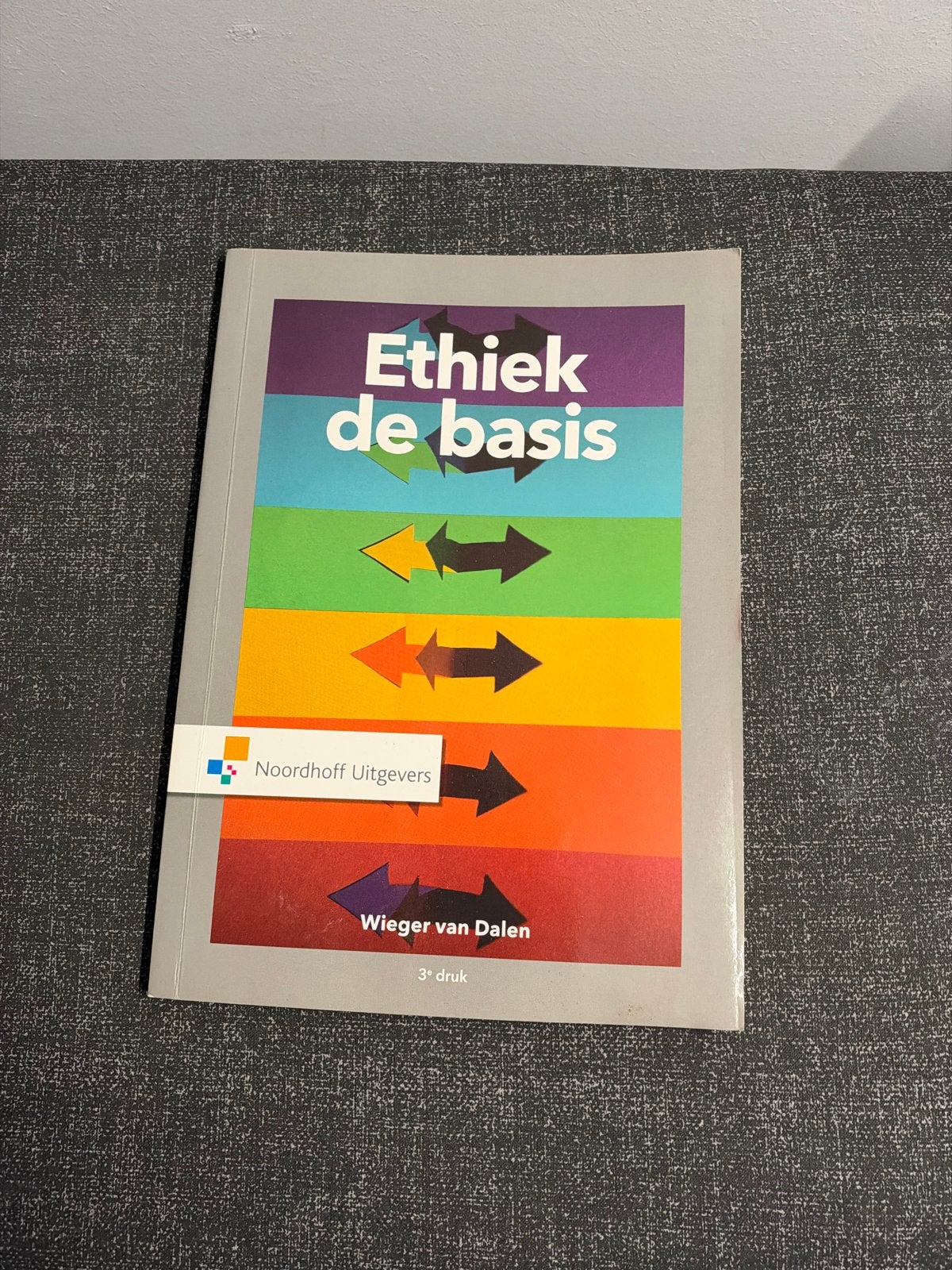 Ethiek de basis - Wieger van Dalen (3e druk), Ophalen of Verzenden, Gamma, Zo goed als nieuw, HBO