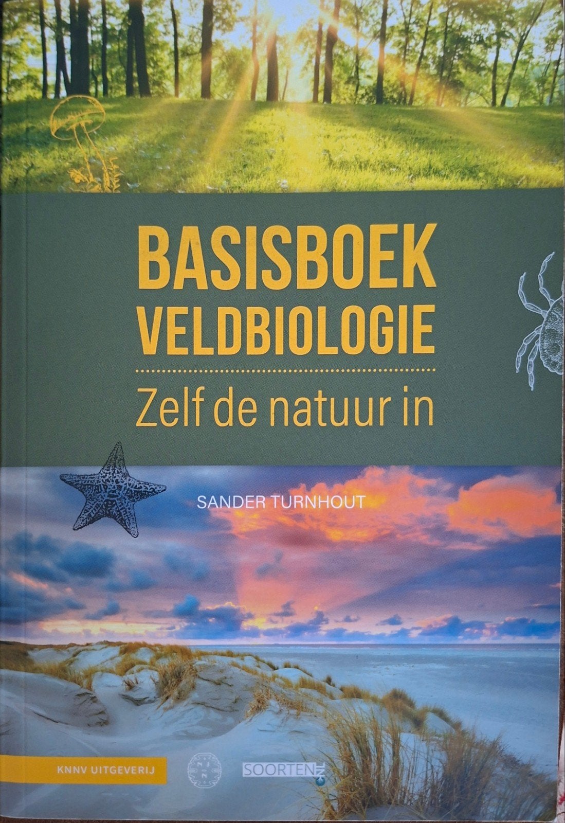 Basisboek Veldbiologie: Zelf de natuur in - Sander Turnhout, Boeken, Ophalen of Verzenden, Zo goed als nieuw, Natuur algemeen