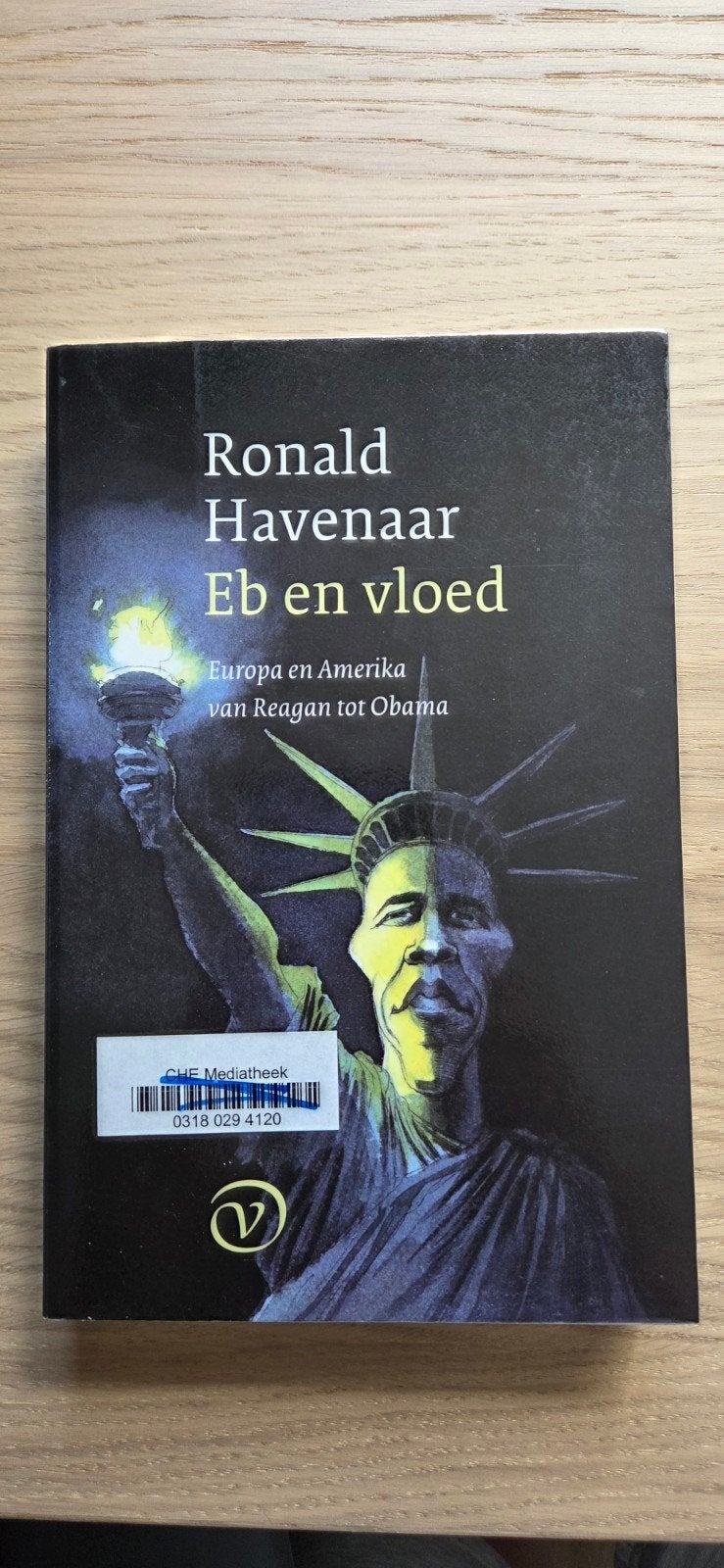 Eb en vloed: Europa en Amerika van Reagan tot Obama, Ophalen of Verzenden, Gelezen, Ronald Havenaar, Nederland