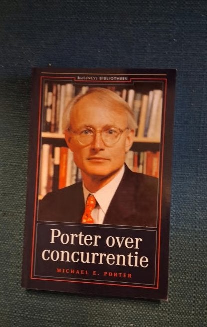 Porter over concurrentie - Michael E. Porter, Ophalen of Verzenden, Zo goed als nieuw, Management, Michael E. Porter