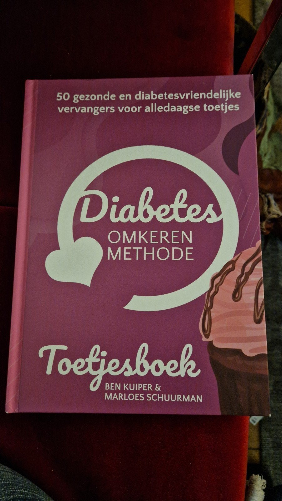 Marloes Schuurman - Diabetes Omkeren Methode Toetjesboek, Ophalen of Verzenden, Zo goed als nieuw, Marloes Schuurman; Ben Kuiper
