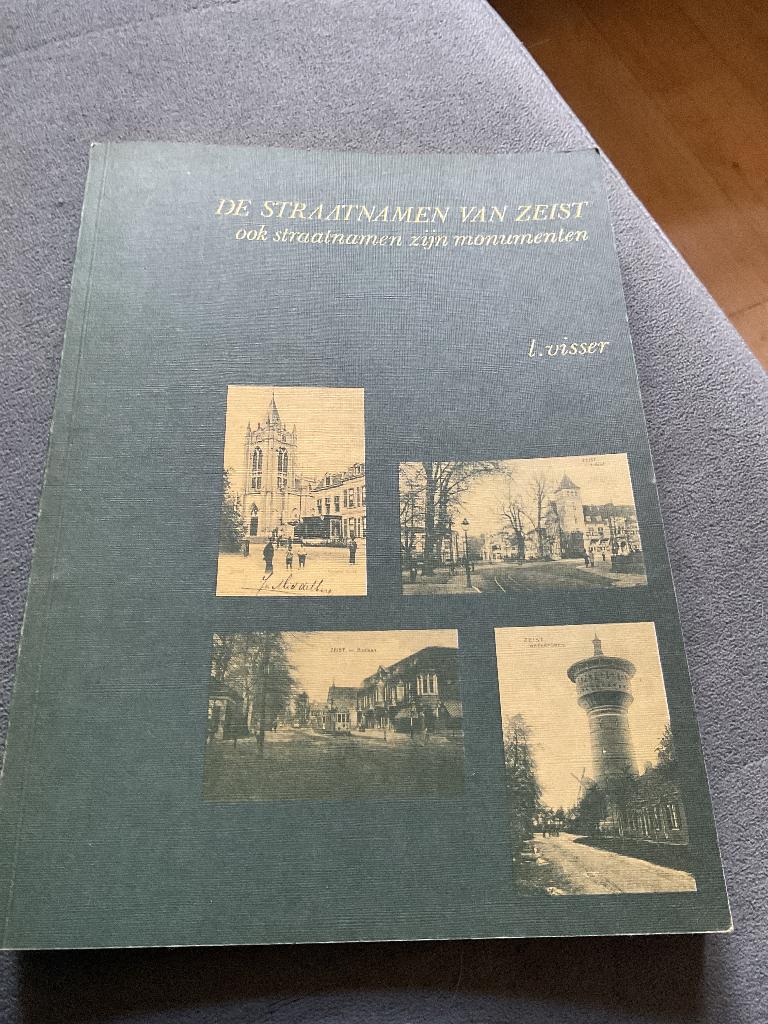 De straatnamen van Zeist L Visser, Ophalen of Verzenden, Gelezen, L Visser