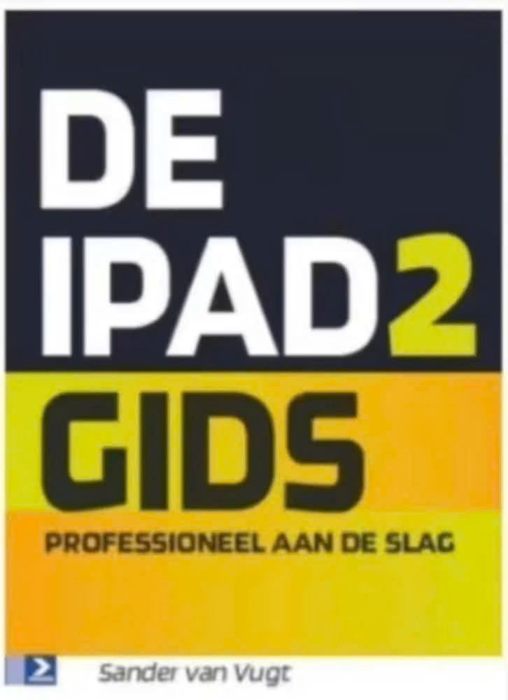 De iPad2-gids (Sander van Vugt), Ophalen of Verzenden, Zo goed als nieuw, Internet of Webdesign