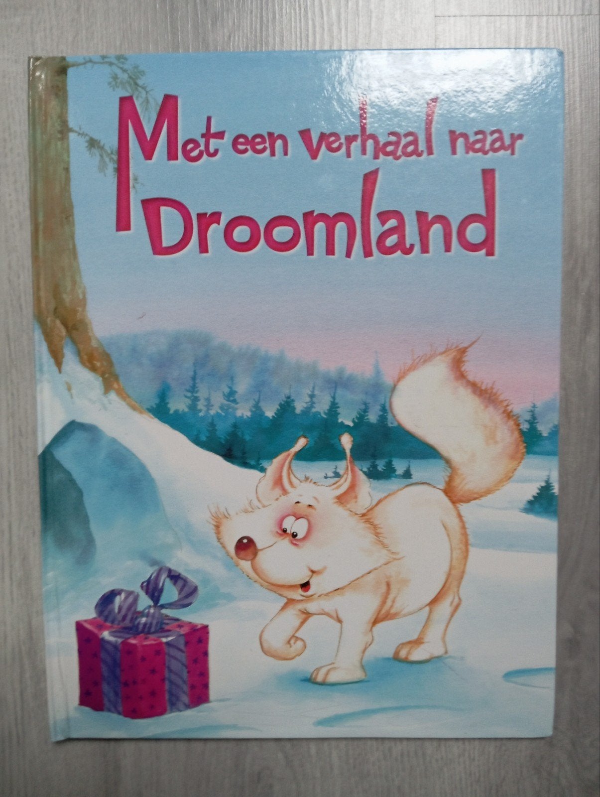 Kinderboek: Met een verhaal naar Droomland, Ophalen of Verzenden, Gelezen