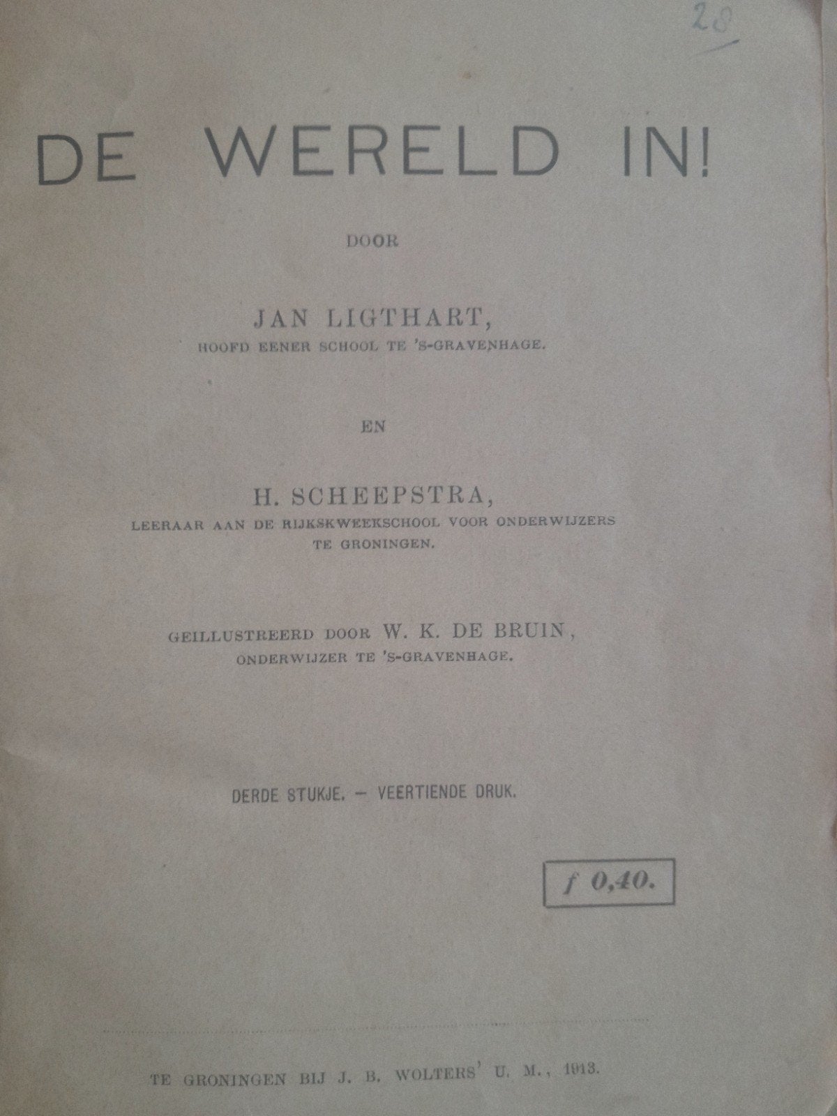 De wereld in! Derde deel. Jan Ligthart (1912), Antiek en Kunst, Ophalen of Verzenden