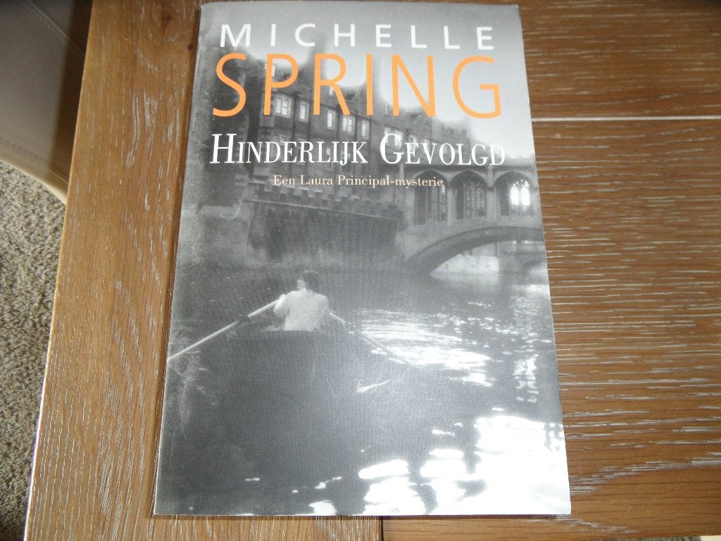 In prima staat: Hinderlijk gevolgd van Michelle Spring, Ophalen of Verzenden, Zo goed als nieuw