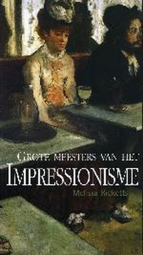 Grote Meesters van het Impressionisme Auteur: Melissa, Ophalen of Verzenden, Zo goed als nieuw