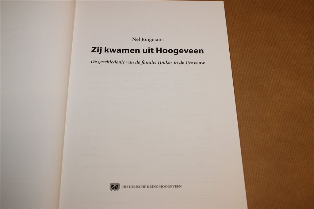 Zij Kwamen uit Hoogeveen — Familie IJmker 19e Eeuw, Ophalen of Verzenden, Zo goed als nieuw