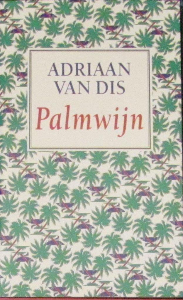 Adriaan van Dis : Palmwijn, Ophalen of Verzenden, Zo goed als nieuw