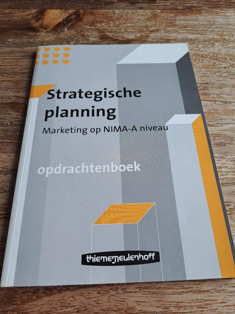 Strategische planning; marketing op nima a opdrachtenboek, ThiemeMeulenhoff, HBO, Alpha, Ophalen