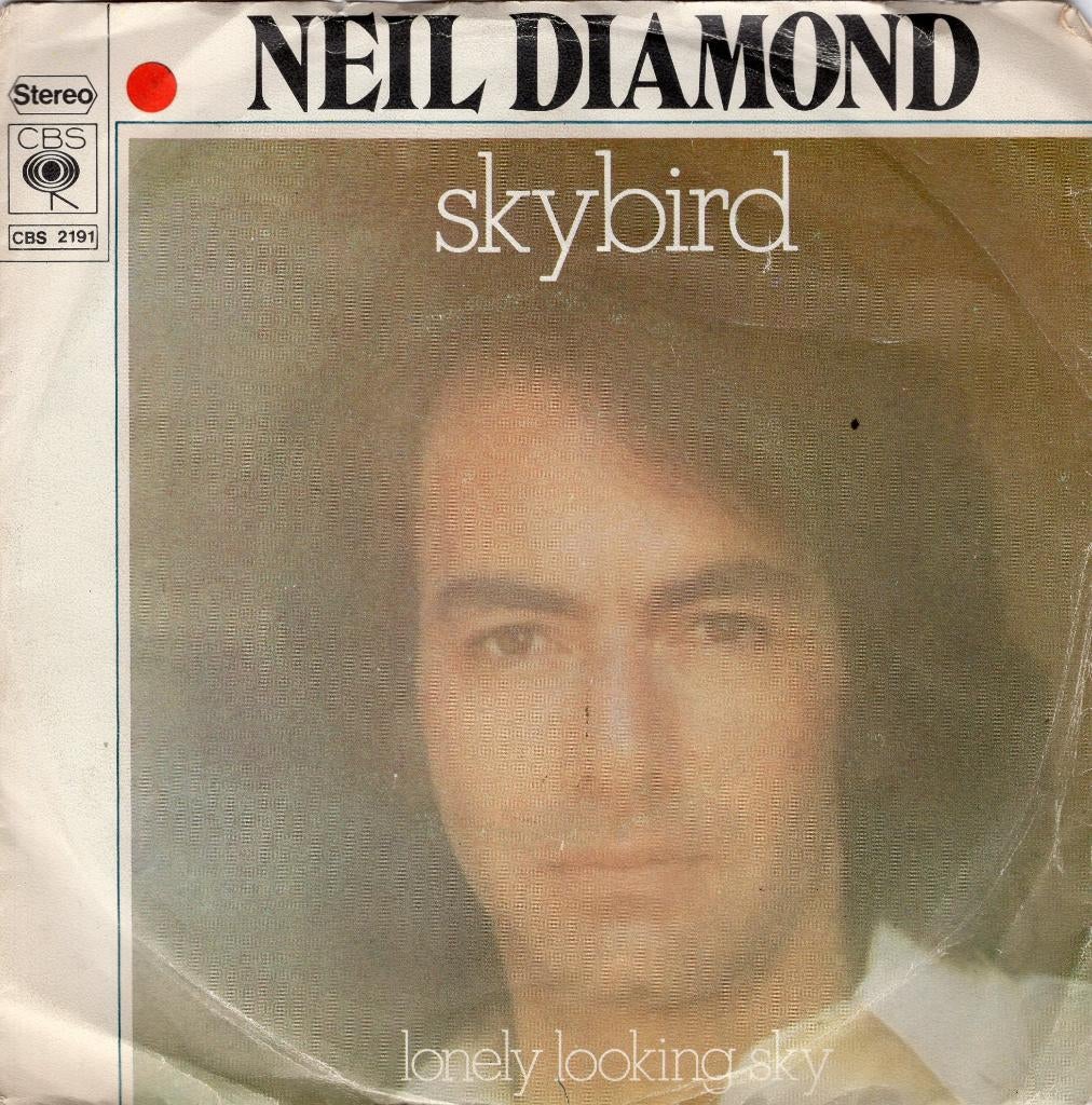 NEIL DIAMOND  -  Skybird, Cd's en Dvd's, Vinyl Singles, Gebruikt, 7 inch, Single, Ophalen of Verzenden