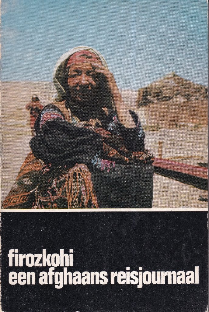Firozkohi: een Afghaans reisjournaal - Mandersloot, Co, Ophalen of Verzenden, Gelezen, Azië