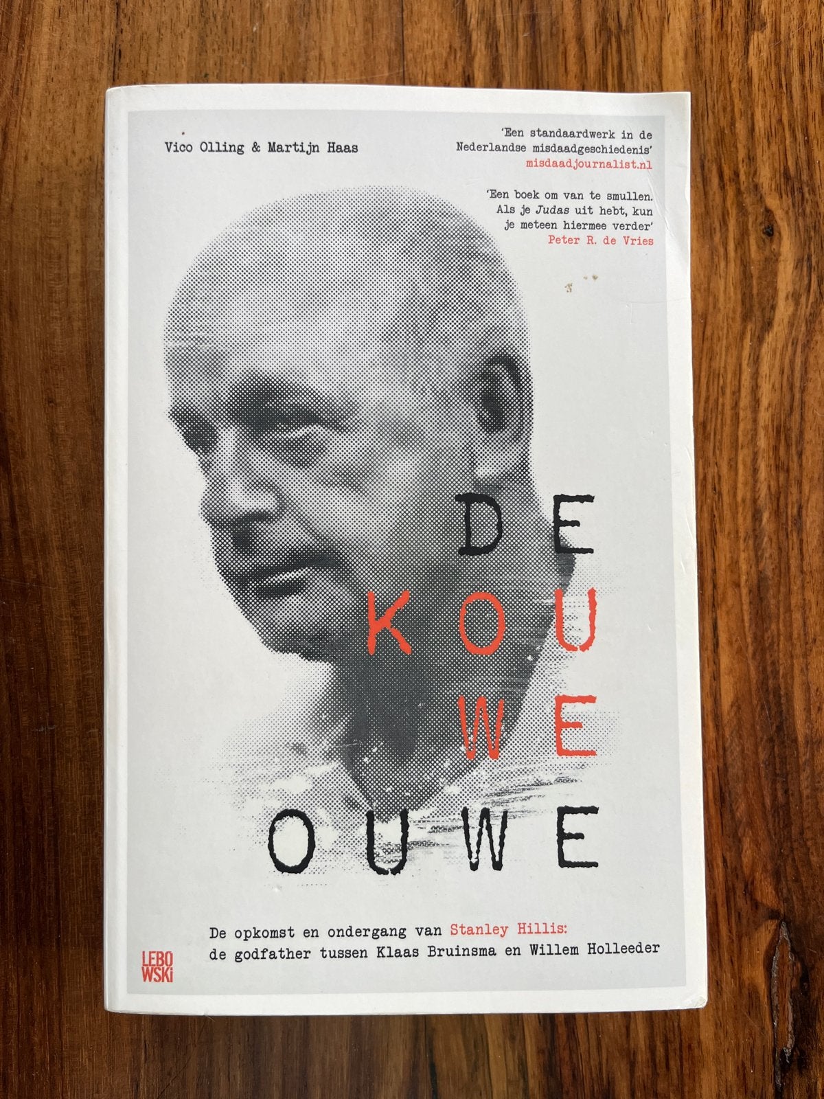 De Kouwe Ouwe - Stanley Hillis: Godfather tussen Bruinsma, Boeken, Ophalen of Verzenden, Zo goed als nieuw
